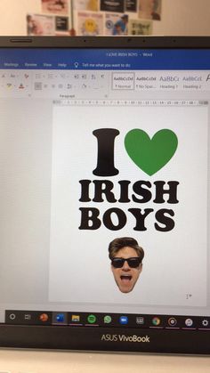 an open laptop computer with the words i love irish boys on it's screen