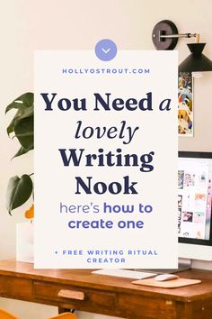 a sign that says you need a lovely writing nook here's how to create one