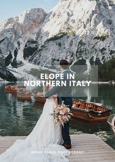 a bride and groom standing on a dock with boats in the water behind them text reads elope in northern italy