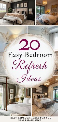 the cover of 20 easy bedroom refresh ideas, with pictures of different rooms and furnishings