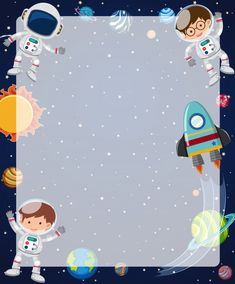 Songfest Template, Planet Template, Astronaut Birthday, Border Templates, Space Theme Party, Vector Border, School Frame, Outer Space Birthday, Space Birthday Party