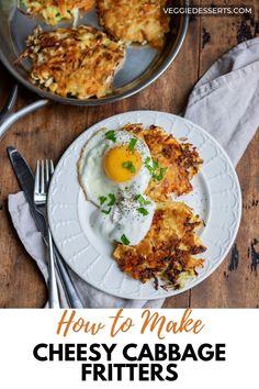 how to make cheesy cabbage fritters on a plate with text overlay