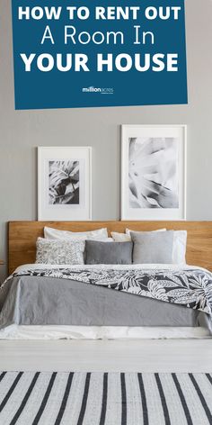 a bed with pillows and pictures above it that says how to rent out a room in your house