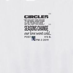 a white t - shirt with the words circles on it