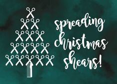 the words spreading christmas shears written in white on a green background