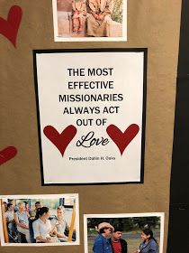 a bulletin board with pictures and hearts on it that says, the most effective missionaries always act out of love