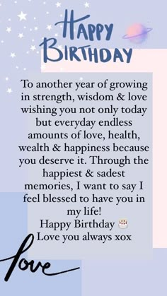 a birthday card with the words happy birthday to another year of growing in strength, wisdom & love