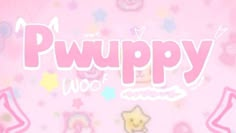 a pink wallpaper with the words pwuppy written in white and stars