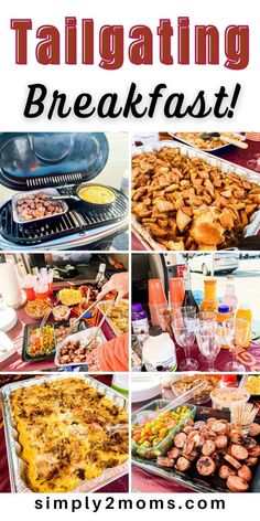 a collage of photos showing different types of food and the words tailgating breakfast