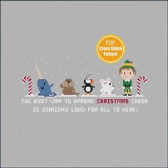 the best way to spread christmas cheer is singing loud for all to hear cross stitch pattern