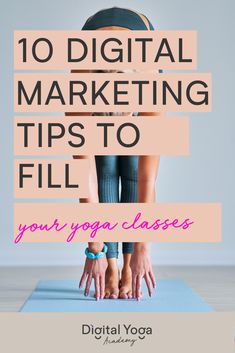 two people standing on top of a yoga mat with the words 10 digital marketing tips to fill