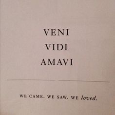 an old book with the words veni vidi amavi written in black ink