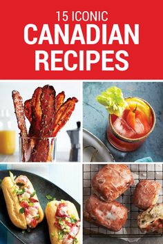 the cover of 15 iconic canadian recipes, with pictures of different foods and drinks on it