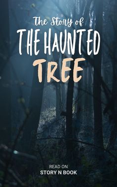 the book cover for the story of the haunted tree, with trees in the background