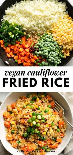 a bowl filled with rice and vegetables next to the words vegan cauliflower fried rice