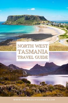 the north west tasmania travel guide