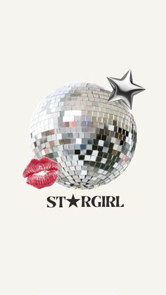 a poster with the words stargirl on it and a mirror ball in front of it