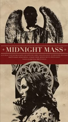 the poster for midnight mass is shown in black and white, with an angel above it