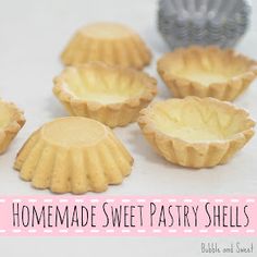 homemade sweet pastry shells with text overlay