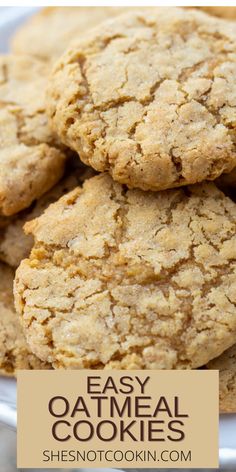 easy oatmeal cookies stacked on top of each other in a white bowl