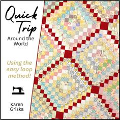 quick trip around the world using the easy loop method by kaleen griska