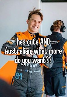 a man standing next to another man with the caption he's cute and australian, what more do you want?