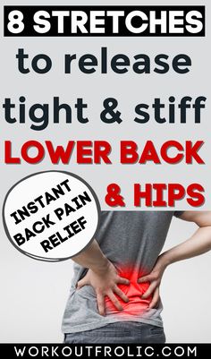 the back pain is shown with text that reads, 8 stretches to release tight and stiff lower back & hips