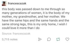 a tweet with the caption that reads, francescaak this body was passed down to me through so many generations of women, it is the body of my grandmother