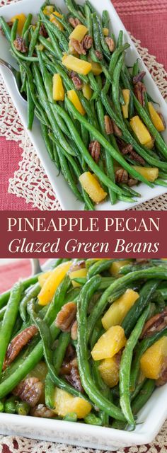 pineapple pecan glazed green beans in a white serving dish