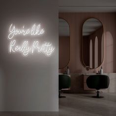 a neon sign that says you're like really party in front of two mirrors