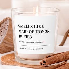 a candle that reads smells like maid of honor dutes can't say too with our you