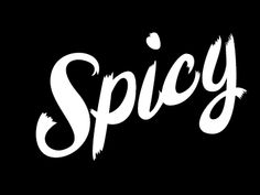 the word spicy written in white on a black background