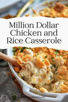 a casserole dish with chicken and rice is shown in the foreground text reads million dollar chicken and rice casserole