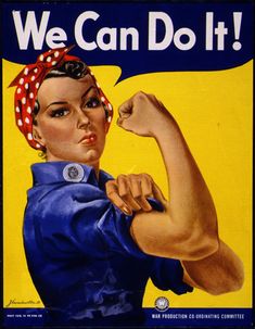 a sign that says we can do it with an image of a woman's fist