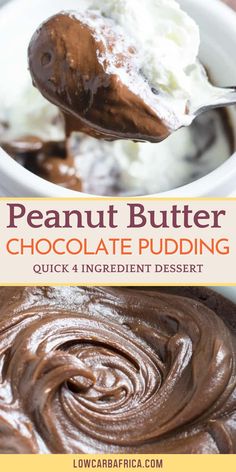 peanut butter chocolate pudding in a white bowl with a spoon full of it and the text overlay reads, peanut butter chocolate pudding quick 4 ingredient dessert