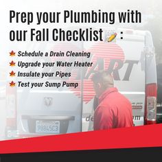 a man standing in front of a truck with the words prep your plumbing with our fall checklist