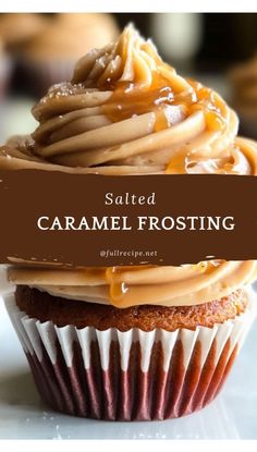 a chocolate cupcake with caramel frosting on top and the words salted caramel frosting above it