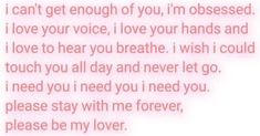 a pink background with the words i can't get enough of you, i'm