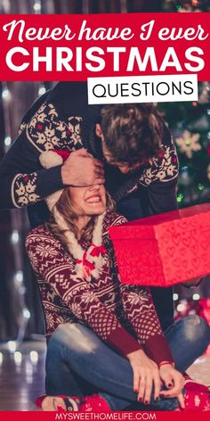 a man and woman hugging each other with the words never have i ever christmas questions