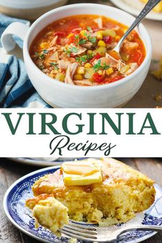 this is a collage of two pictures with the words virginia recipes on it and an image of a bowl of soup