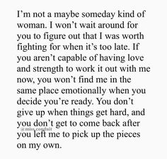 a poem written in black and white with the words i'm not a maybe somebody kind