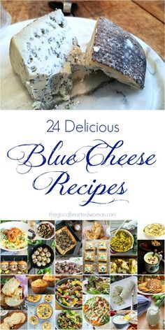 blue cheese recipe collage with the words, 24 delicious blue cheese recipes on it