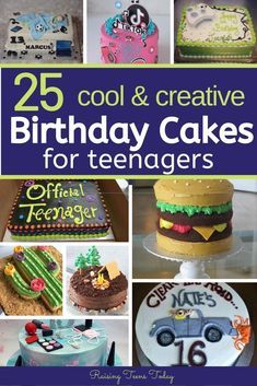 the cover of 25 cool and creative birthday cakes for teenager's by susan jones