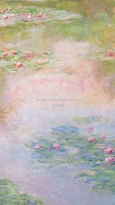 water lilies in the pond with pink flowers on it's side and a quote written