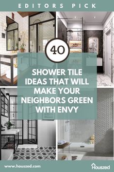 four photos with the words, shower tile ideas that will make your neighbors green with envy