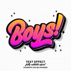 the word boys written in pink and orange with stars on white background for poster or t - shirt design