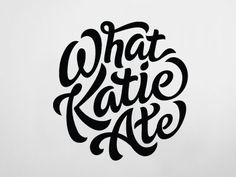 the words what kate are written in black ink