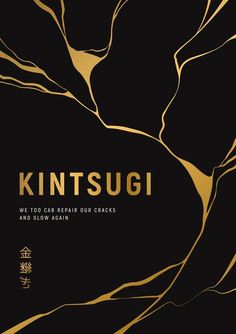 the cover of kintsugi and glow again cracks, written in gold on black