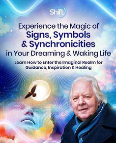 an older man is standing in front of a blue background with the words experience the magic of signs, symbols and syncities in your dreaming & waking life