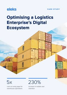 an image of shipping containers with the text optimizing a logistic enterprise's digital